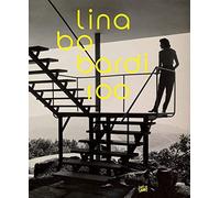 Lina Bo Bardi 100: Brazil's Alternative Path to Modernism by Renato Anelli;Simone Bader;Gabriela Cianciolo(2014-10-15)
