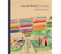 Lina Bo Bardi Drawings by Zeuler Lima Zeuler Lima (Auteur)