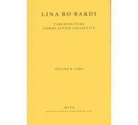 Lina Bo Bardi: L'architecture comme action collective