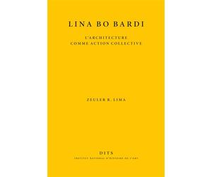 Lina Bo Bardi - Lima Zeuler - Inst.national D'histoire De L'art - broché - Essai