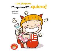Lina Diablina 3 - ¡Yo quiero! ¡Yo quiero! Un cuento sobre querer lo que quieres cuando tienes 2 años - Keropons - BEASCOA - ebook (ePub) - Livre