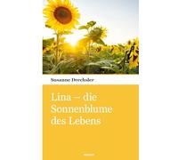 Lina - die Sonnenblume des Lebens