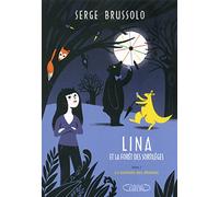 Lina et la forêt des sortilèges - tome 1 La tombola des démons