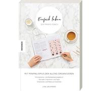 Lina Jachmann Einfach leben - Der Praxis-Coach: Mit Minimalismus den All (Poche)