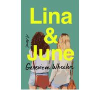 Lina & June A Novel - Genevieve Wheeler - St. martin's press - ebook (ePub) - Livre