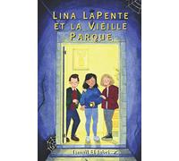Lina LaPente et la Vieille Parque