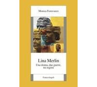 Lina Merlin. Una Donna, Due Guerre, Tre Regimi