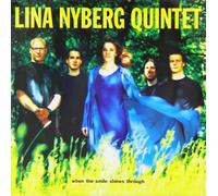 Lina Nyberg Quintet - When the Smile Shines Through