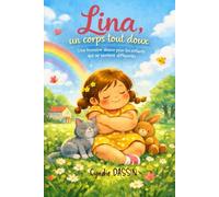 Lina, un corps tout doux: Un album jeunesse contre les moqueries et pour la confiance en soi