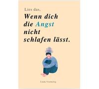 Lina Vierheilig LIES DAS, WENN DIE ANGST DICH NICHT SCHLAFEN LÄSST (Poche)