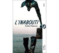 L'inabouti - Fidel Mabanza - Le Temps Des Cerises - broché - Poésie