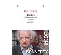 L'Inachevé: Entretiens sur la poésie 2003-2016