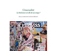 L'inactualité La littérature est-elle de son temps ? - Gilles Bonnet - Hermann - broché - Essai