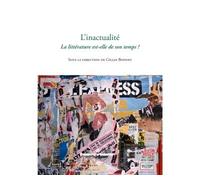 L'inactualité La littérature est-elle de son temps ? - Gilles Bonnet - Hermann - broché - Essai