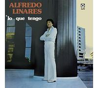 Linares Alfredo - Lo Que Tengo [Import]