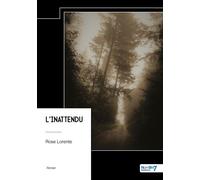 L'inattendu - Rose Lorente - Nombre 7 - relié - Récit