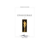L'Inaugurale - François Solesmes - Encre Marine - broché - Essai