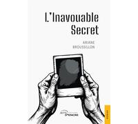 L'Inavouable Secret - Ariane Broussillon - Jets D'encre - broché - Roman