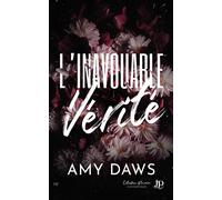 L'inavouable vérité - Amy Daws - Juno Publishing - broché - Roman