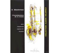 MANTOVANI BRUNO - L'INCANDESCENCE DE LA BRUINE - SAXOPHONE SIB, PIANO