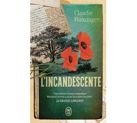 L'incandescente - Claudie Hunzinger - J'ai Lu - Poche - Roman