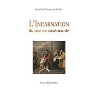 L'Incarnation : Source de miséricorde