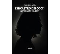 L'incastro dei cocci. (Un'indagine del 2007)