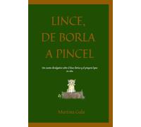 Lince, de Borla a pincel: Un cuento divulgativo sobre el lince ibérico y el proyecto lynx ex-situ