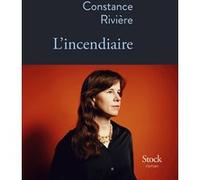 L'incendiaire Constance Rivière (Auteur)