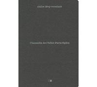 L'incendie de l'hôtel Paris-Opéra. Enquête sur un drame social