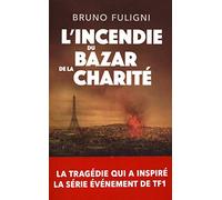 L'Incendie du Bazar de la Charité