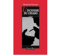 L'Incendie du Chiado - François Vallejo - Viviane hamy - broché - Roman