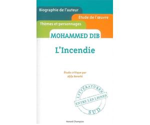 L'Incendie - Mohammed DIB - Etude critique - Afifa Bererhi - Honore Champion Eds - broché - Scolaire / Universitaire