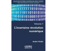 L'Incertaine Révolution Numérique T,1 Vitalis, Andre (Auteur)
