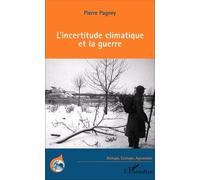 L'Incertitude climatique et la guerre