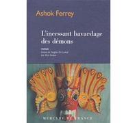 L'incessant bavardage des démons Ashok Ferrey (Auteur), Alice Seelow (Traduction)