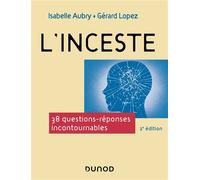 L'inceste 38 questions-réponses incontournables - 2nde édition - Isabelle Aubry - Dunod - broché - Essai