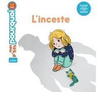 L'inceste Camille Laurans (Auteur), Vinciane Schleef (Illustration)