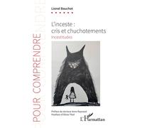 Lionel Bauchot – L'inceste : cris et chuchotements – Incestitudes – Broché
