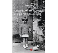 L'inceste dans les yeux bleus d'une petite fille rousse