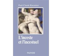 L'inceste et l'incestuel - Paul-Claude Racamier - Dunod - broché - Etude