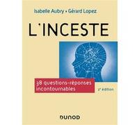 L'inceste - 2e éd.: 38 questions-réponses incontournables