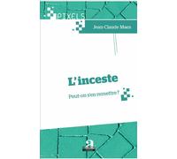 L'inceste Peut-on s'en remettre ? - Jean-Claude Maes - Academia Eds - broché - Essai
