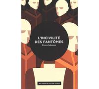 L'incivilité des fantômes