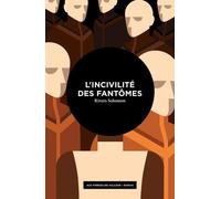 L'incivilité des fantômes