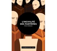 L'incivilité des fantômes - Rivers Solomon - Aux Forges Vulcain - broché - Roman