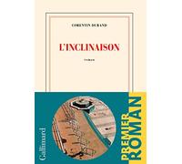 Corentin Durand – L'inclinaison – Roman – Broché – Gallimard