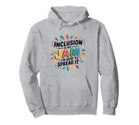 L'inclusion, C'est Mon Truc, Je suis là pour la Diffuser, égalité, gentillesse Sweat à Capuche