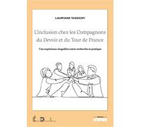 L'inclusion chez les Compagnons du Devoir et du Tour de France Une expérience singulière entre recherche et pratique - Lauryane Tassigny - Ems Management Et Societes - broché - Essai