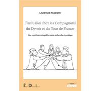 L'inclusion chez les Compagnons du Devoir et du Tour de France Une expérience singulière entre recherche et pratique - Lauryane Tassigny - Ems Management Et Societes - broché - Essai